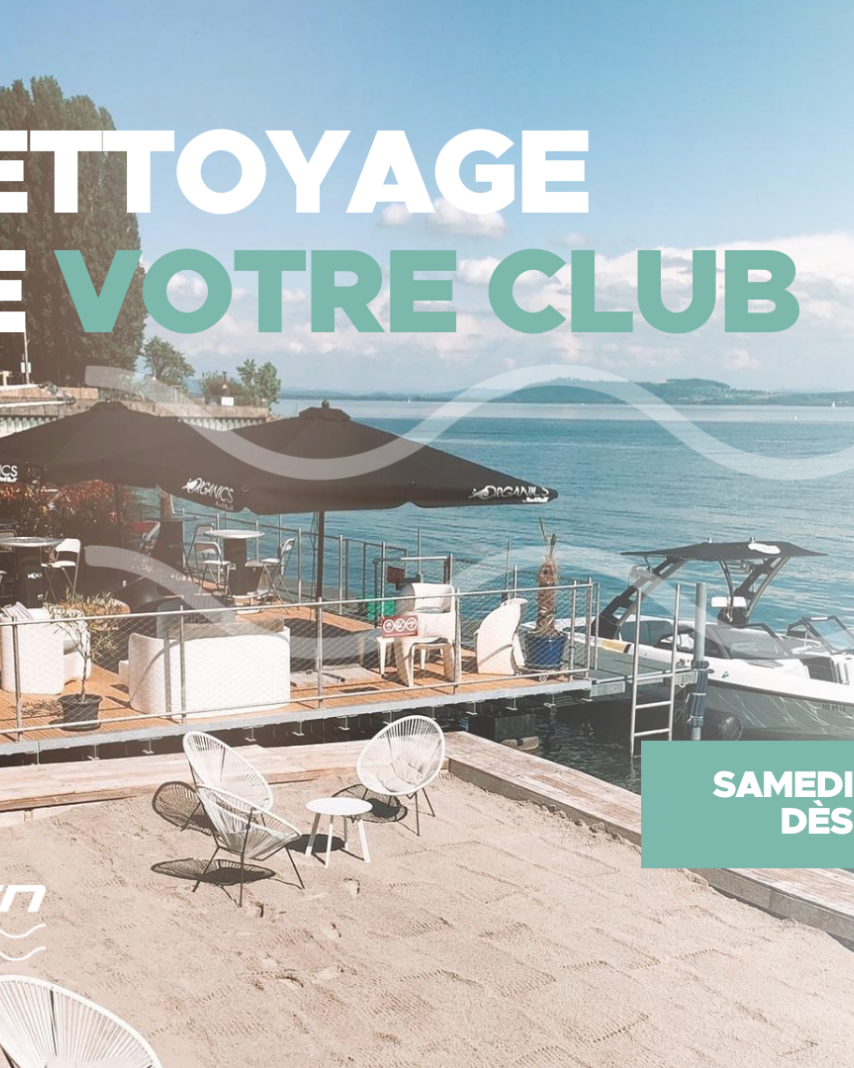 Nettoyage du club